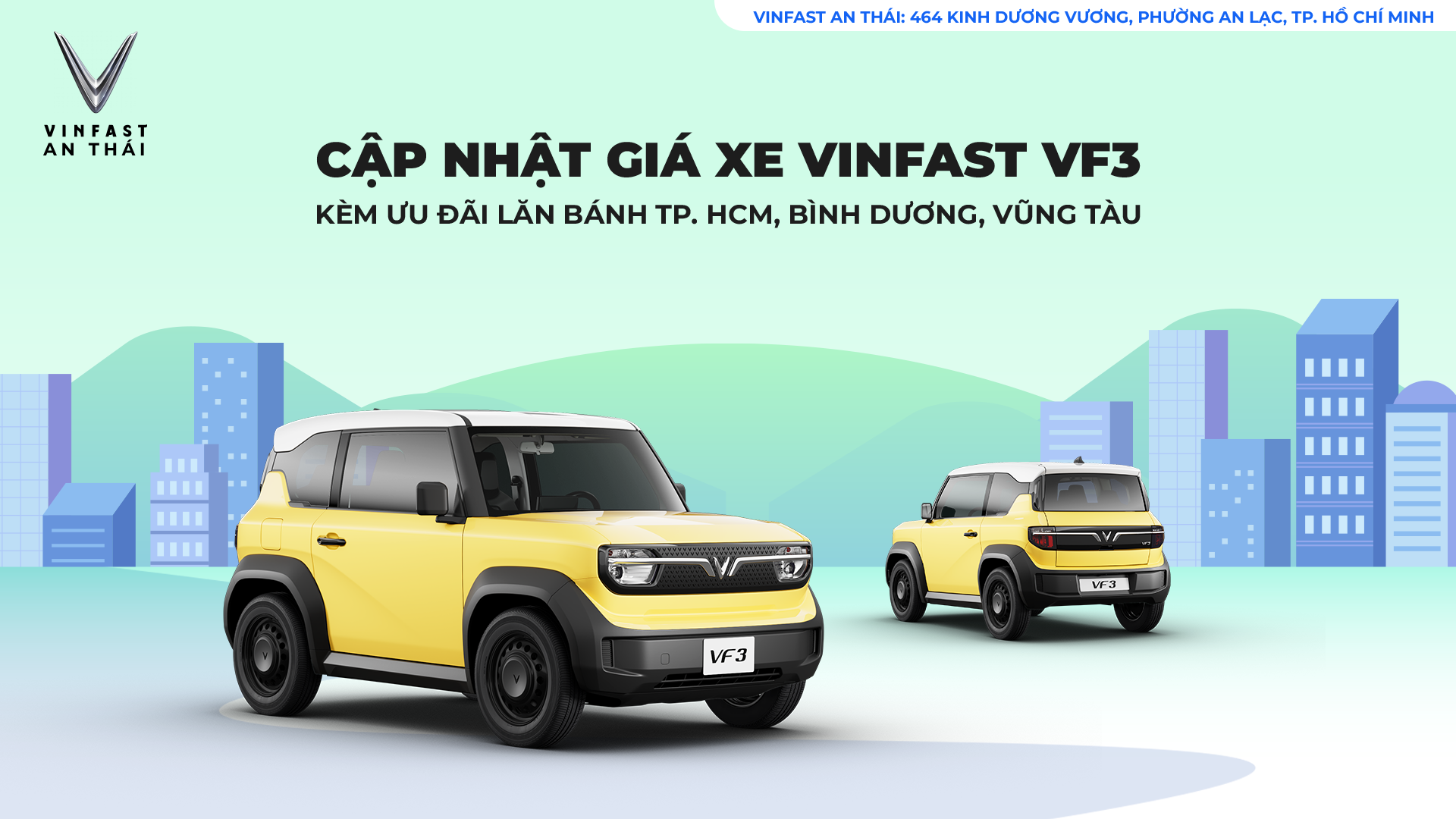 CẬP NHẬT GIÁ XE VINFAST VF3 KÈM ƯU ĐÃI LĂN BÁNH TP. HCM, BÌNH DƯƠNG, VŨNG TÀU